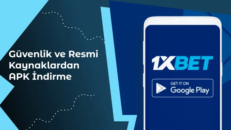 Güvenlik ve Resmi Kaynaklardan APK İndirme