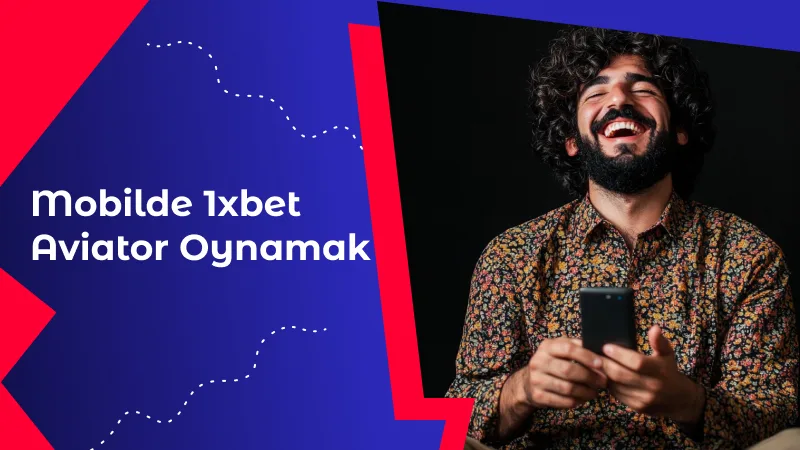 Mobilde 1xbet Aviator Oynamak